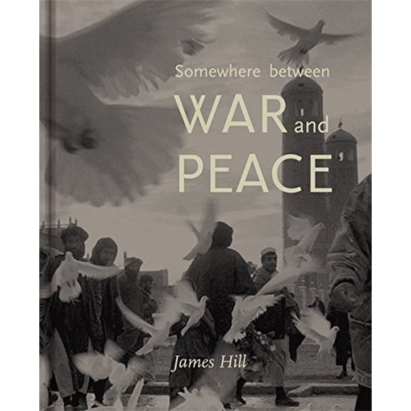 Somewhere Between War and Peace (Hardcover)