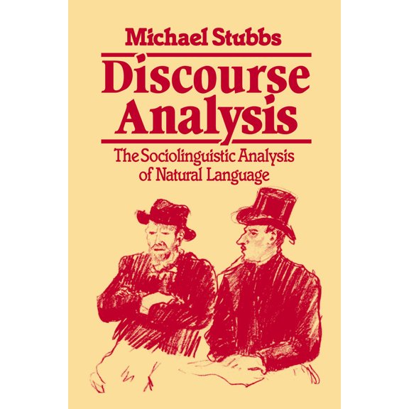Pre-Owned Discourse Analysis: The Sociolinguistic Analysis of Natural Language (Paperback) 0226778339 9780226778334