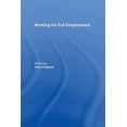 thumbnail image 3 of Working for Full Employment, (Hardcover), 3 of 3