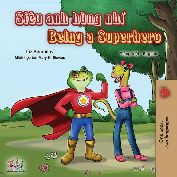 Vietnamese English Bilingual Collection Being a Superhero (Vietnamese English Bilingual Book), (Paperback)
