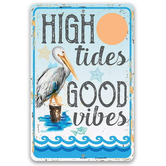 Metal Sign - High Tides Good Vibes - Durable Metal Sign - Use Indoor/Outdoor - Makes a Great Beach House Decor and Inspirational Gift (8" x 12")