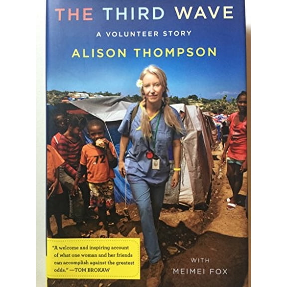 Pre-Owned The Third Wave: A Volunteer Story (Hardcover) 0385529163 9780385529167