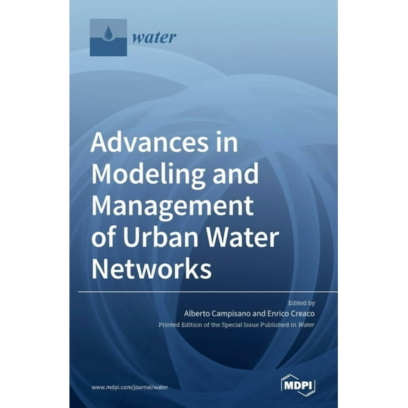 Advances in Modeling and Management of Urban Water Networks, (Hardcover)