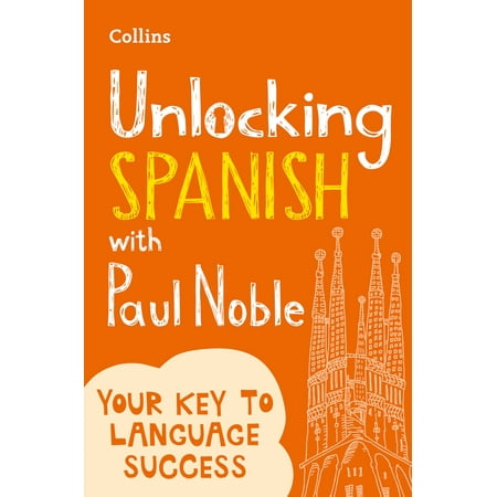 Unlocking Spanish with Paul Noble - eBook (Best Bait To Catch Spanish Mackerel)