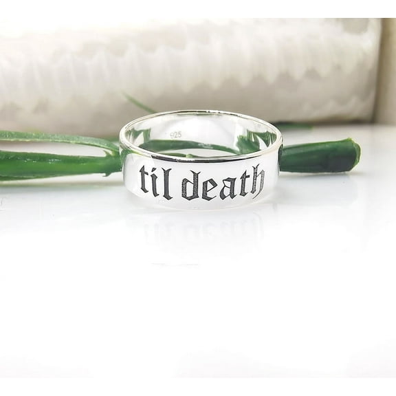 Til Death Ring, 925 Solid Sterling Silver Ring, Personalized Ring, Til Death Band Ring, Wedding Anniversary Birthday Gift, Til Death Jewelry