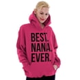 thumbnail image 5 of Best Nana Ever Grandmother Grandma Hoodie Sweatshirt Women Brisco Brands M, 5 of 6