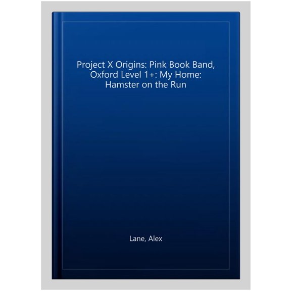 Pre-Owned Project X Origins: Pink Book Band, Oxford Level 1+: My Home: