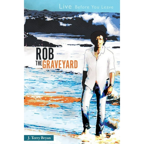 Rob the Graveyard (Paperback)