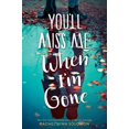 thumbnail image 2 of Pre-Owned You'll Miss Me When I'm Gone (Hardcover) 1481497731 9781481497732, 2 of 2