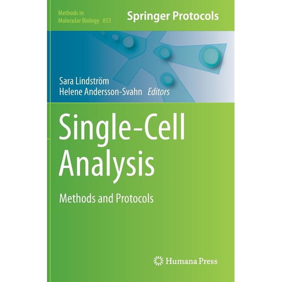 Methods in Molecular Biology Single-Cell Analysis: Methods and Protocols, Book 853, (Hardcover)