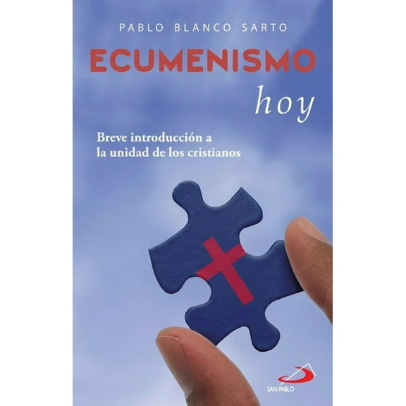 Ecumenismo hoy, (Paperback)