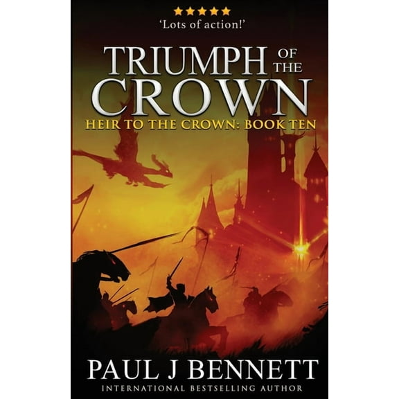 Heir to the Crown Triumph of the Crown: An Epic Fantasy Novel, Book 10, (Paperback)