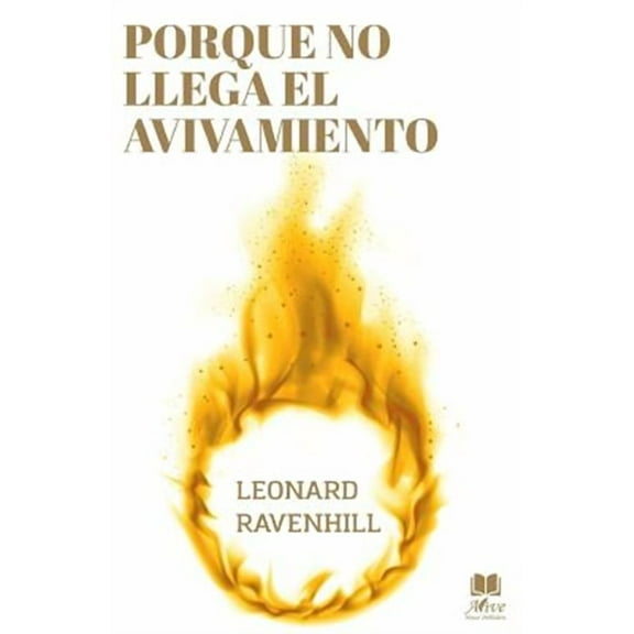 Porque No Llega El Avivamiento: El Llamado Profético de Dios (Paperback)