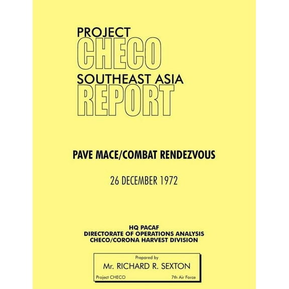 Project Checo Southeast Asia Study: Pave Mace/Combat Rendezvous (Paperback)