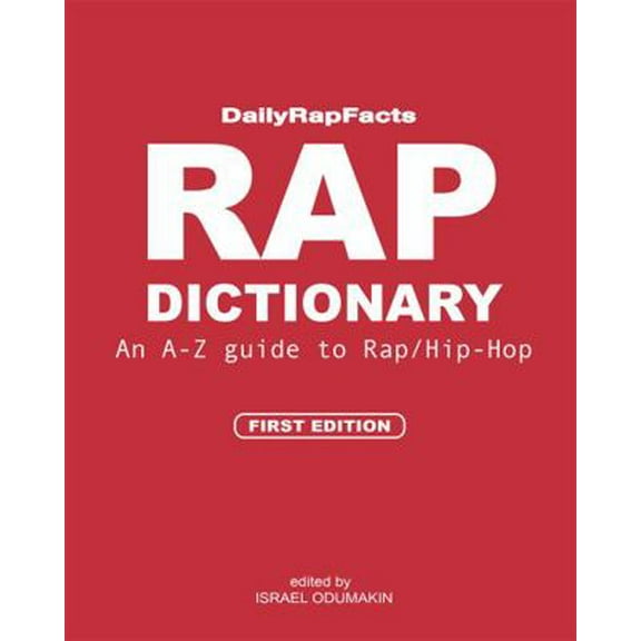 Pre-Owned Rap Dictionary: An A-Z Guide to Rap/Hip-Hop (Paperback) 1736076906 9781736076903