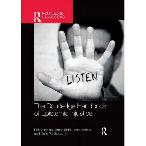Routledge Handbooks in Philosophy The Routledge Handbook of Epistemic Injustice, (Paperback)