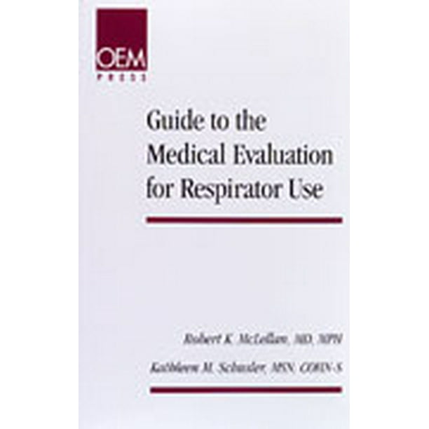 Guide to the Medical Evaluation for Respirator Use