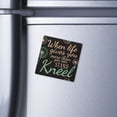 thumbnail image 2 of When Life Gives You More Than You Can Stand, Kneel, Magnet, 2 of 3