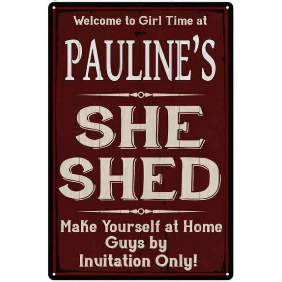 PAULINE'S She Shed Sign Red Wall Shack Decor Lady Cave 8 x 12 Matte Finish Metal 108120088136