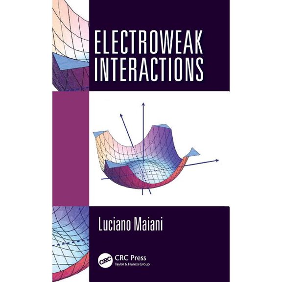 Electroweak Interactions, (Hardcover)