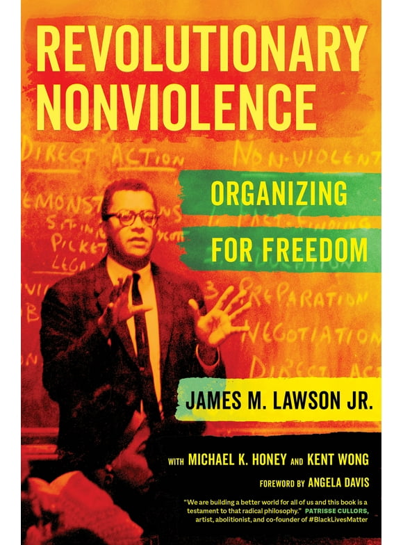 Revolutionary Nonviolence : Organizing for Freedom (Edition 1) (Hardcover)