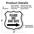 thumbnail image 2 of Please Use Side Gate Right 6 inch X 6 inch Shield Shaped Commercial Grade Plastic Sign Weather Resistant Made in the USA, 2 of 6