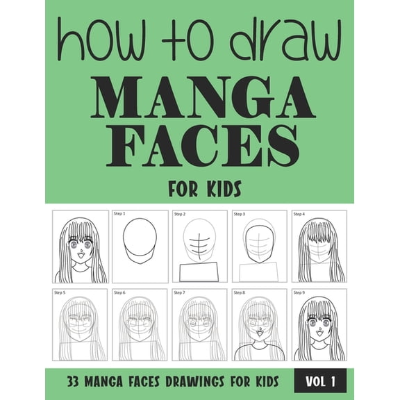 How to Draw Manga Faces for Kids, (Paperback)