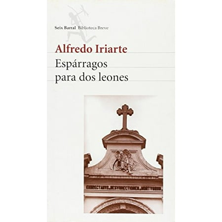 Pre-Owned Esparragos para dos leones (Seix Barral biblioteca breve) (Spanish Edition) 9789586147842 9586147843 Hardcover 2 ed edition