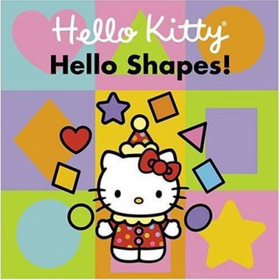 Pre-Owned Hello Kitty, Hello Shapes! (Unknown) 0810958511 9780810958517