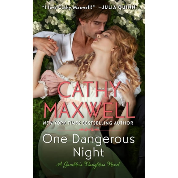 Cathy Maxwell: One Dangerous Night: A Gambler's Daughters Romance (Paperback)