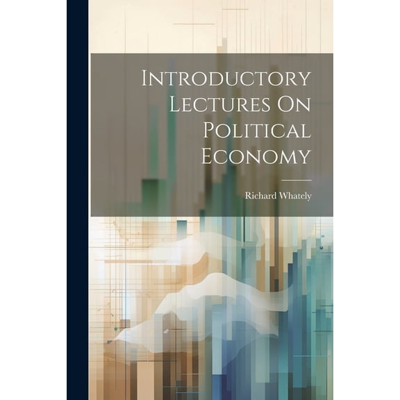 Introductory Lectures On Political Economy (Paperback)
