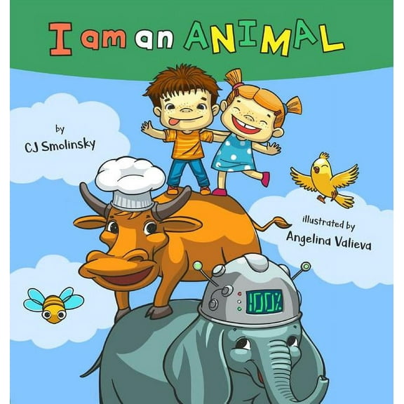I Am An Animal: Everyday expressions and the animals that inspired them, (Hardcover)