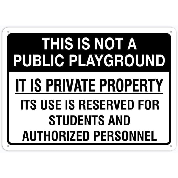 This is Not A Public Playground 8"x12" Aluminum Sign - Rust-Resistant, Weather-Durable, Easy to Mount