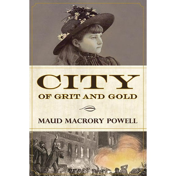 City of Grit and Gold (Paperback)