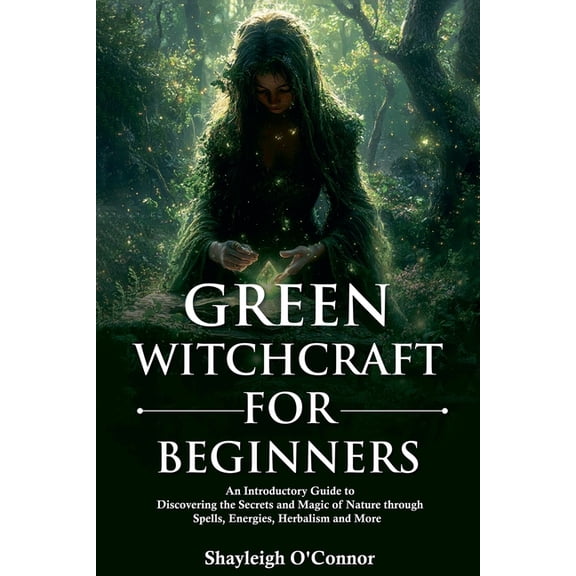 Green Witchcraft for Beginners, (Paperback)