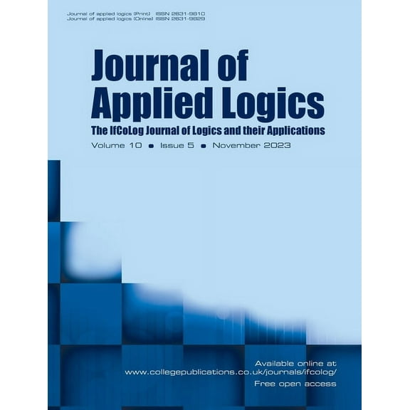 Journal of Applied Logics. IfCoLog Journal of Logics and their Applications. Volume 10, number 5, November 2023 (Paperback)
