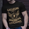 thumbnail image 2 of Gallegos Name Gallegos The Man Of Being Awesome TShirt, 2 of 6