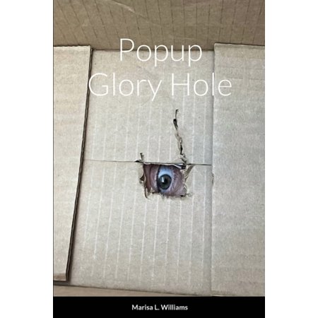 Popup Glory Hole (Paperback)