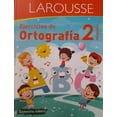 thumbnail image 1 of EJERCICIOS DE ORTOGRAFIA 2 PRIMARIA LAROUSSE EDICIONES EQUIPO EDITORIAL LAROUSSE, 1 of 2
