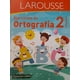 thumbnail image 1 of EJERCICIOS DE ORTOGRAFIA 2 PRIMARIA LAROUSSE EDICIONES EQUIPO EDITORIAL LAROUSSE, 1 of 2