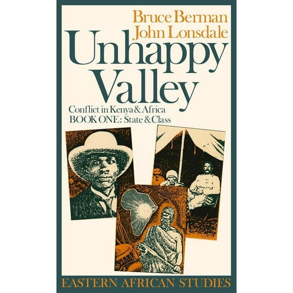 Eastern African Studies (Paperback) Unhappy Valley: Conflict in Kenya & Africa, (Paperback)