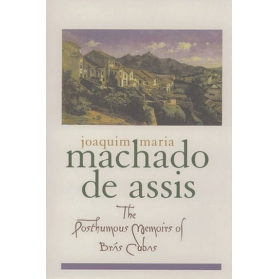 Pre-Owned The Posthumous Memoirs of Brás Cubas (Hardcover) 0195101693 9780195101690