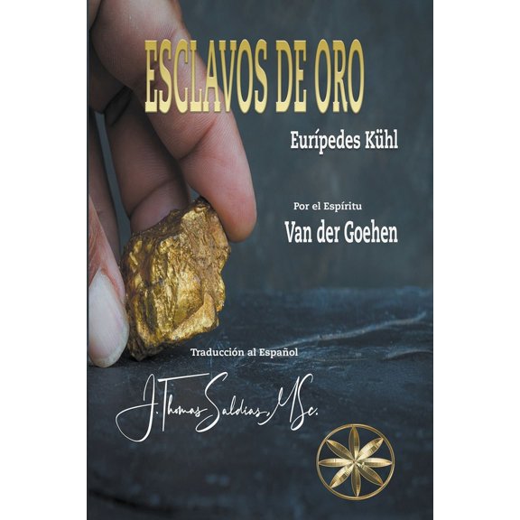 Esclavos de Oro, (Paperback)