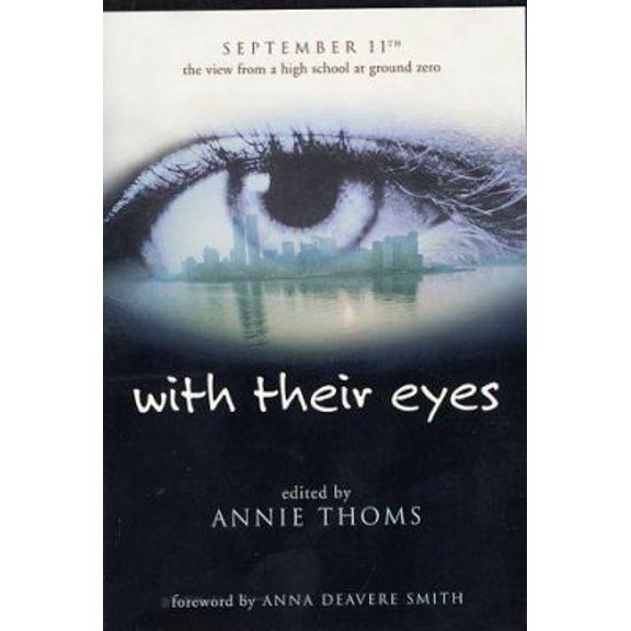 Pre-Owned With Their Eyes: September 11th: The View from a High School at Ground Zero (Paperback) 0060517182 9780060517182