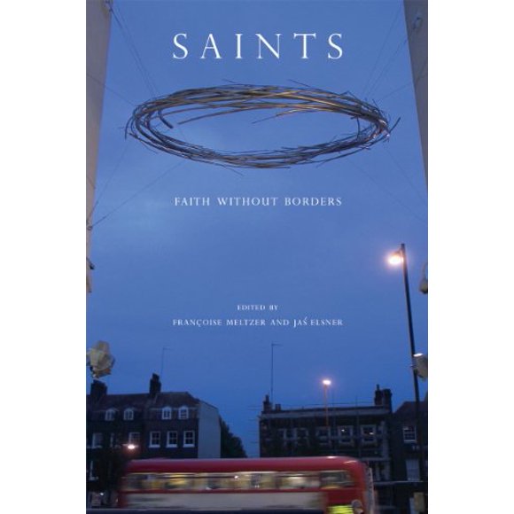 Saints: Faith without Borders (A Critical Inquiry Book)