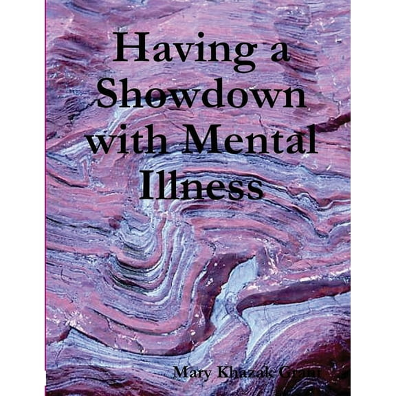 Having a Showdown with Mental Illness, (Paperback)