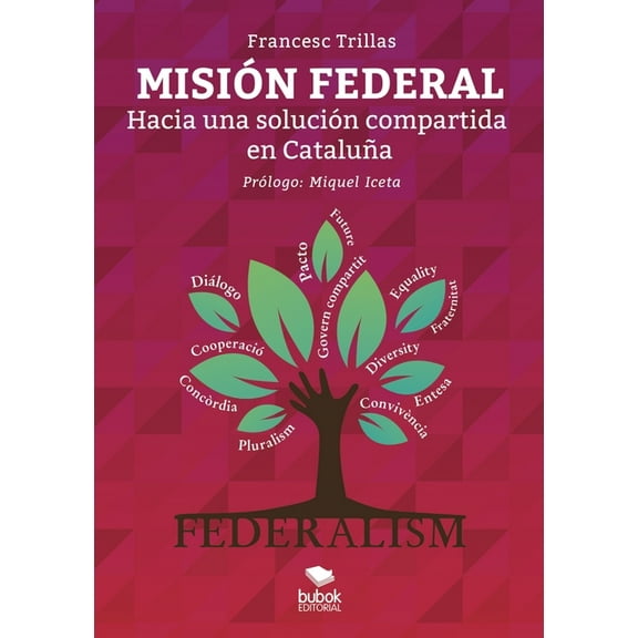 Misión Federal. Hacia una Solución Compartida en Cataluña (Paperback)