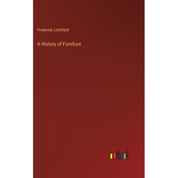 A History of Furniture (Hardcover)