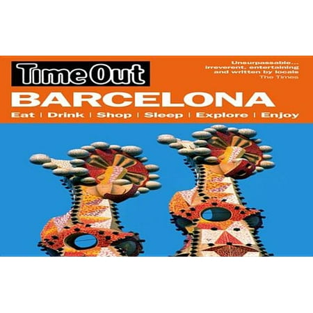 Time Out Barcelona - eBook (The Best Time To Visit Barcelona)