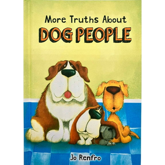 More Truths about Dog People, (Hardcover)